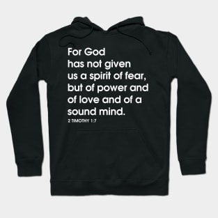 FOR GOD HAS NOT GIVEN US A SPIRIT OF FEAR T SHIRT Hoodie